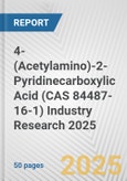 4-(Acetylamino)-2-Pyridinecarboxylic Acid (CAS 84487-16-1) Industry Research 2025: Global and Regional Market Trends 2019-2024 and Forecast to 2029- Product Image