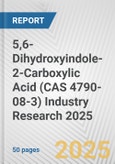 5,6-Dihydroxyindole-2-Carboxylic Acid (CAS 4790-08-3) Industry Research 2025: Global and Regional Market Trends 2019-2024 and Forecast to 2029- Product Image