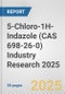 5-Chloro-1H-Indazole (CAS 698-26-0) Industry Research 2025: Global and Regional Market Trends 2019-2024 and Forecast to 2029 - Product Thumbnail Image