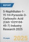 5-Naphthalen-1-Yl-1H-Pyrazole-3-Carboxylic Acid (CAS 1029104-45-7) Industry Research 2025: Global and Regional Market Trends 2019-2024 and Forecast to 2029 - Product Thumbnail Image