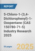 5-Chloro-1-(3,4-Dichlorophenyl)-1-Oxopentane (CAS 150780-71-5) Industry Research 2025: Global and Regional Market Trends 2019-2024 and Forecast to 2029- Product Image