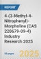 4-(3-Methyl-4-Nitrophenyl)-Morpholine (CAS 220679-09-4) Industry Research 2025: Global and Regional Market Trends 2019-2024 and Forecast to 2029 - Product Thumbnail Image