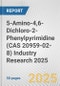 5-Amino-4,6-Dichloro-2-Phenylpyrimidine (CAS 20959-02-8) Industry Research 2025: Global and Regional Market Trends 2019-2024 and Forecast to 2029 - Product Image