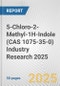 5-Chloro-2-Methyl-1H-Indole (CAS 1075-35-0) Industry Research 2025: Global and Regional Market Trends 2019-2024 and Forecast to 2029 - Product Thumbnail Image