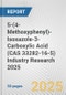5-(4-Methoxyphenyl)-Isoxazole-3-Carboxylic Acid (CAS 33282-16-5) Industry Research 2025: Global and Regional Market Trends 2019-2024 and Forecast to 2029 - Product Thumbnail Image