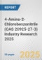 4-Amino-2-Chlorobenzonitrile (CAS 20925-27-3) Industry Research 2025: Global and Regional Market Trends 2019-2024 and Forecast to 2029 - Product Image