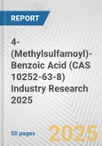4-(Methylsulfamoyl)-Benzoic Acid (CAS 10252-63-8) Industry Research 2025: Global and Regional Market Trends 2019-2024 and Forecast to 2029- Product Image