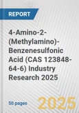 4-Amino-2-(Methylamino)-Benzenesulfonic Acid (CAS 123848-64-6) Industry Research 2025: Global and Regional Market Trends 2019-2024 and Forecast to 2029- Product Image