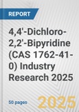 4,4'-Dichloro-2,2'-Bipyridine (CAS 1762-41-0) Industry Research 2025: Global and Regional Market Trends 2019-2024 and Forecast to 2029- Product Image