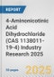 4-Aminonicotinic Acid Dihydrochloride (CAS 1138011-19-4) Industry Research 2025: Global and Regional Market Trends 2019-2024 and Forecast to 2029 - Product Thumbnail Image