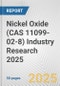 Nickel Oxide (CAS 11099-02-8) Industry Research 2025: Global and Regional Market Trends 2019-2024 and Forecast to 2029 - Product Thumbnail Image