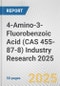 4-Amino-3-Fluorobenzoic Acid (CAS 455-87-8) Industry Research 2025: Global and Regional Market Trends 2019-2024 and Forecast to 2029 - Product Thumbnail Image
