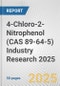 4-Chloro-2-Nitrophenol (CAS 89-64-5) Industry Research 2025: Global and Regional Market Trends 2019-2024 and Forecast to 2029 - Product Image