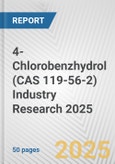 4-Chlorobenzhydrol (CAS 119-56-2) Industry Research 2025: Global and Regional Market Trends 2019-2024 and Forecast to 2029- Product Image
