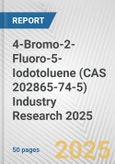 4-Bromo-2-Fluoro-5-Iodotoluene (CAS 202865-74-5) Industry Research 2025: Global and Regional Market Trends 2019-2024 and Forecast to 2029- Product Image