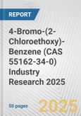 4-Bromo-(2-Chloroethoxy)-Benzene (CAS 55162-34-0) Industry Research 2025: Global and Regional Market Trends 2019-2024 and Forecast to 2029- Product Image