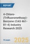 4-Chloro-(Trifluoromethoxy)-Benzene (CAS 461-81-4) Industry Research 2025: Global and Regional Market Trends 2019-2024 and Forecast to 2029 - Product Thumbnail Image