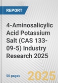 4-Aminosalicylic Acid Potassium Salt (CAS 133-09-5) Industry Research 2025: Global and Regional Market Trends 2019-2024 and Forecast to 2029- Product Image