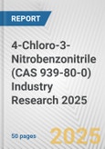 4-Chloro-3-Nitrobenzonitrile (CAS 939-80-0) Industry Research 2025: Global and Regional Market Trends 2019-2024 and Forecast to 2029- Product Image