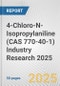 4-Chloro-N-Isopropylaniline (CAS 770-40-1) Industry Research 2025: Global and Regional Market Trends 2019-2024 and Forecast to 2029 - Product Thumbnail Image
