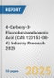 4-Carboxy-3-Fluorobenzeneboronic Acid (CAS 120153-08-4) Industry Research 2025: Global and Regional Market Trends 2019-2024 and Forecast to 2029 - Product Image
