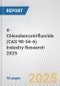 4-Chlorobenzotrifluoride (CAS 98-56-6) Industry Research 2025: Global and Regional Market Trends 2019-2024 and Forecast to 2029 - Product Thumbnail Image