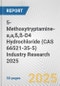 5-Methoxytryptamine-a,a,ß,ß-D4 Hydrochloride (CAS 66521-35-5) Industry Research 2025: Global and Regional Market Trends 2019-2024 and Forecast to 2029 - Product Thumbnail Image