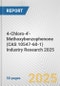 4-Chloro-4'-Methoxybenzophenone (CAS 10547-60-1) Industry Research 2025: Global and Regional Market Trends 2019-2024 and Forecast to 2029 - Product Image
