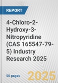 4-Chloro-2-Hydroxy-3-Nitropyridine (CAS 165547-79-5) Industry Research 2025: Global and Regional Market Trends 2019-2024 and Forecast to 2029- Product Image