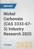 Nickel Carbonate (CAS 3333-67-3) Industry Research 2025: Global and Regional Market Trends 2019-2024 and Forecast to 2029- Product Image