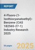 4-Fluoro-(1-Isothiocyanatoethyl)-Benzene (CAS 182565-27-1) Industry Research 2025: Global and Regional Market Trends 2019-2024 and Forecast to 2029- Product Image