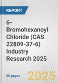 6-Bromohexanoyl Chloride (CAS 22809-37-6) Industry Research 2025: Global and Regional Market Trends 2019-2024 and Forecast to 2029- Product Image
