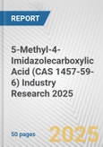 5-Methyl-4-Imidazolecarboxylic Acid (CAS 1457-59-6) Industry Research 2025: Global and Regional Market Trends 2019-2024 and Forecast to 2029- Product Image
