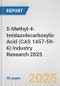 5-Methyl-4-Imidazolecarboxylic Acid (CAS 1457-59-6) Industry Research 2025: Global and Regional Market Trends 2019-2024 and Forecast to 2029 - Product Image