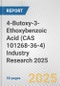 4-Butoxy-3-Ethoxybenzoic Acid (CAS 101268-36-4) Industry Research 2025: Global and Regional Market Trends 2019-2024 and Forecast to 2029 - Product Image