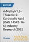 4-Methyl-1,3-Thiazole-2-Carboxylic Acid (CAS 14542-16-6) Industry Research 2025: Global and Regional Market Trends 2019-2024 and Forecast to 2029 - Product Thumbnail Image