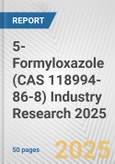 5-Formyloxazole (CAS 118994-86-8) Industry Research 2025: Global and Regional Market Trends 2019-2024 and Forecast to 2029- Product Image