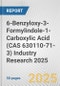 6-Benzyloxy-3-Formylindole-1-Carboxylic Acid (CAS 630110-71-3) Industry Research 2025: Global and Regional Market Trends 2019-2024 and Forecast to 2029 - Product Thumbnail Image