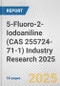 5-Fluoro-2-Iodoaniline (CAS 255724-71-1) Industry Research 2025: Global and Regional Market Trends 2019-2024 and Forecast to 2029 - Product Image