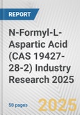 N-Formyl-L-Aspartic Acid (CAS 19427-28-2) Industry Research 2025: Global and Regional Market Trends 2019-2024 and Forecast to 2029- Product Image