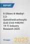 5-Chloro-8-Methyl-2,3-Quinolinedicarboxylic Acid (CAS 948294-19-7) Industry Research 2025: Global and Regional Market Trends 2019-2024 and Forecast to 2029 - Product Thumbnail Image
