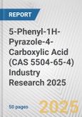 5-Phenyl-1H-Pyrazole-4-Carboxylic Acid (CAS 5504-65-4) Industry Research 2025: Global and Regional Market Trends 2019-2024 and Forecast to 2029- Product Image