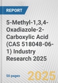 5-Methyl-1,3,4-Oxadiazole-2-Carboxylic Acid (CAS 518048-06-1) Industry Research 2025: Global and Regional Market Trends 2019-2024 and Forecast to 2029- Product Image