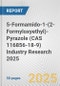 5-Formamido-1-(2-Formyloxyethyl)-Pyrazole (CAS 116856-18-9) Industry Research 2025: Global and Regional Market Trends 2019-2024 and Forecast to 2029 - Product Thumbnail Image