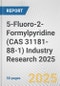 5-Fluoro-2-Formylpyridine (CAS 31181-88-1) Industry Research 2025: Global and Regional Market Trends 2019-2024 and Forecast to 2029 - Product Image