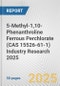 5-Methyl-1,10-Phenanthroline Ferrous Perchlorate (CAS 15526-61-1) Industry Research 2025: Global and Regional Market Trends 2019-2024 and Forecast to 2029 - Product Image