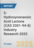 5-Hydroxynonanoic Acid Lactone (CAS 3301-94-8) Industry Research 2025: Global and Regional Market Trends 2019-2024 and Forecast to 2029- Product Image