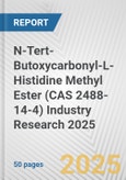 N-Tert-Butoxycarbonyl-L-Histidine Methyl Ester (CAS 2488-14-4) Industry Research 2025: Global and Regional Market Trends 2019-2024 and Forecast to 2029- Product Image