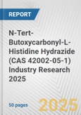 N-Tert-Butoxycarbonyl-L-Histidine Hydrazide (CAS 42002-05-1) Industry Research 2025: Global and Regional Market Trends 2019-2024 and Forecast to 2029- Product Image
