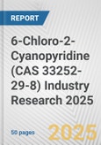 6-Chloro-2-Cyanopyridine (CAS 33252-29-8) Industry Research 2025: Global and Regional Market Trends 2019-2024 and Forecast to 2029- Product Image